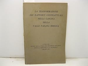 LA TRASFORMAZIONE DEI RAPPORTI CONTRATTUALI NELLA CASCINA DELLA VALLE PADANA IRRIGUA.