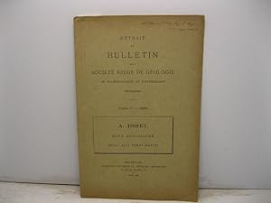 Note geologiche sugli alti fondi marini. Extrait du Bulletin de la Societe' belge de geologie, de...