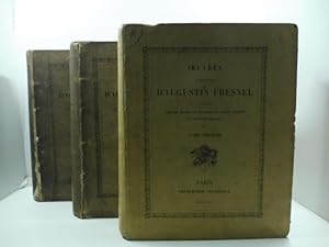 Oeuvres completes d'Augustin Fresnel publiee's par MM. Henry De Senarmont, Emile Verdet et Leonor...