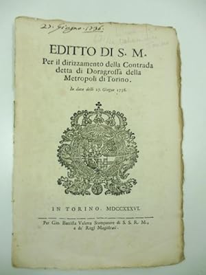 Editto di S. M. per il dirizzamento della contrada detta di Doragrossa In data delli 27 giugno 1736