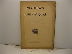 Atti della Societa'. Luigi Camoens. Estratto dalla Rassegna Italiana, fasc. 4, anno XIII