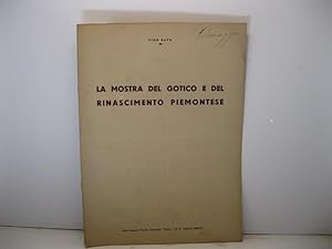 La mostra del gotico e del rinascimento piemontese. Dalla Rassegna mensile municipale 'Torino'. N...