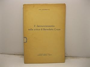 Il dannunzianesimo nella critica di Benedetto Croce.