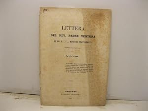 Lettera del rev. Padre Ventura al sig. L. T. ministro protestante tradotta dal francese. Agosto 1849