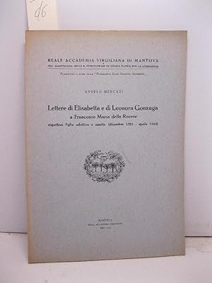Bild des Verkufers fr Lettere di Elisabetta e di Leonora Gonzaga a Francesco Maria della Rovere zum Verkauf von Coenobium Libreria antiquaria