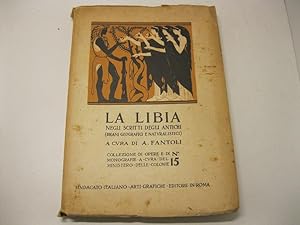 La Libia negli scritti degli antichi. Brani geografici e naturalistici a cura di A. Fantoli.