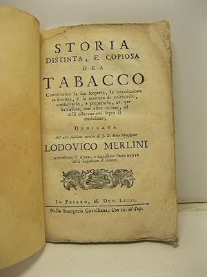 Storia disrinta e copiosa (sic del tabacco concernente la sua scoperta, la introduzione in europa...