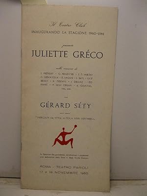 Il Teatro Club inaugurando la stagione 1960-1961 presenta Juliette Greco nelle canzoni di J. Ptre...