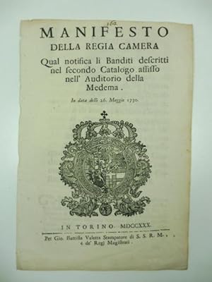 Manifesto della Regia Camera qual notifica li banditi descritti nel secondo catalogo affisso nell...