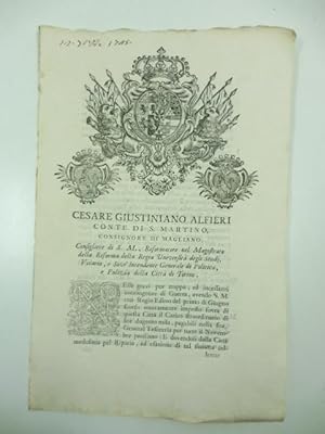 Cesare Giustiniano Alfieri conte di S. Martino. nelle gravi purtroppo ed incessanti contingenze d...