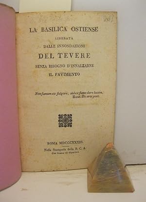 Bild des Verkufers fr La basilica ostiense liberata dalle inondazioni del Tevere senza bisogno d'innalzarne il pavimento zum Verkauf von Coenobium Libreria antiquaria