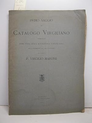 Primo saggio di catalogo virgiliano ossia elenco delle opere manoscritte o stampate che riguardan...