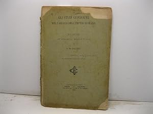 Gli studi geografici nel I secolo dell'Impero Romano. Ricerche su Strabone, Mela e Plinio. Parte ...