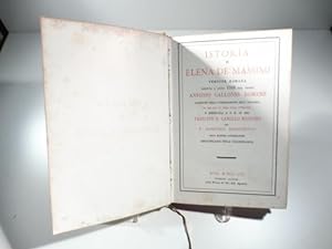 Istoria di Elena de' Massimi vergine romana scritta l'anno 1593 dal padre Antonio Gallonio romano...