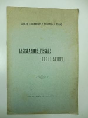 Legislazione fiscale degli spiriti Camera di Commercio e industria di Torino