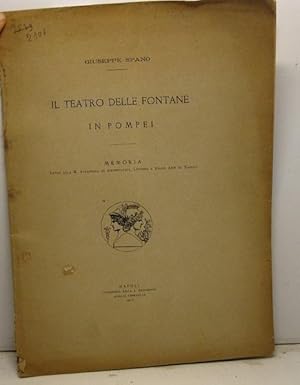 Il Teatro delle Fontane in Pompei. Memoria letta alla R. Accademia di Archeologia, Lettere e Bell...