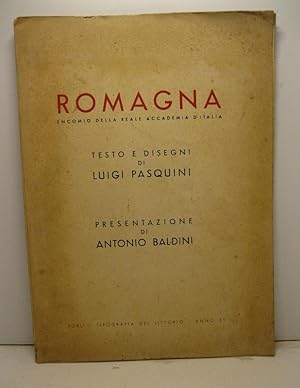 Romagna. Testo e disegni di Luigi Pasquini. Presentazione di Antonio Baldini
