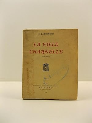 La ville charnelle. Sixieme edition