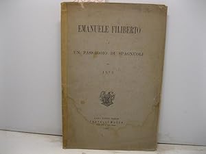 Emanuele Filiberto e un passaggio di Spagnuoli nel 1573