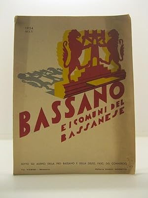 Bassano e i comuni del bassanese sotto gli auspici della Pro Bassano e della deleg. fasc. del com...