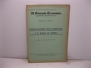 L'unificazione dell'emissione e il banco di Napoli. Estratto da Il Giornale Economico, 10-25 otto...