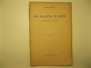 Una malattia di Dante. Ne' ricordi della Vita Nuova Dalla Nuova Antologia, 1o dicembre 1911