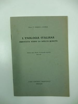 L'enologia italiana orientata verso la scelta qualita' Estratto dalla Piccola Enciclopedia Agrico...