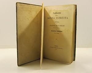 Vantaggi della donna istruita. Opera di Francesca Buzzi - Bonfichi, dedicata alla Maesta' di Mari...