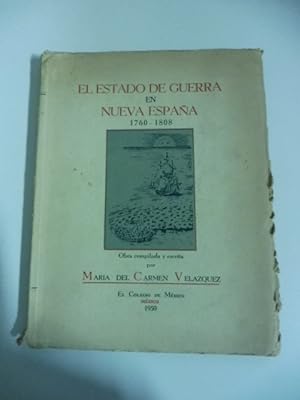 El estado de guerra en nueva Espana 1706-1808