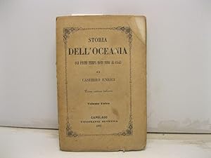 Storia dell'Oceania dai primi tempi noti fino al 1845. Prima versione italiana. Volume unico
