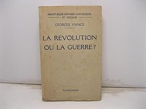 La re'volution ou la guerre?