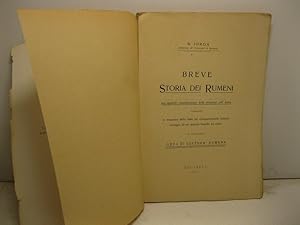 Breve storia dei Rumeni con speciale considerazione delle relazioni coll'Italia pubblicata in occ...