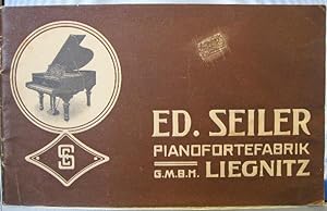 Ed. Seiler pianofortefabrik G. M. B. H. Liegnitz