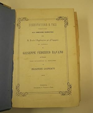 Immagine del venditore per Dissertazione e tesi presentate alla Commissione esaminatrice della R. Scuola d'applicazione per gl'ingegneri in Torino da Giuseppe Federico Ravano da Firenze per ottenere il diploma di ingegnere laureato venduto da Coenobium Libreria antiquaria