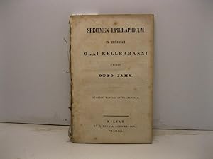 Specimen epigraphicum in memoriam Olai Kellermanni accedit tabula lithographica
