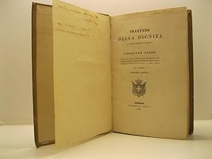 Seller image for Trattato della dignita' ed altri inediti scritti di Torquato Tasso premessa una notizia intorno ai codici manoscritti di cose italiane conservati nelle biblioteche del mezzodi' della Francia, ed un cenno sulle antichita' di quella regione. for sale by Coenobium Libreria antiquaria