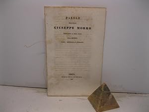 Parole dell'avvocato Giuseppe Morro presiedendo la prima volta alla societa' storica, archeologic...