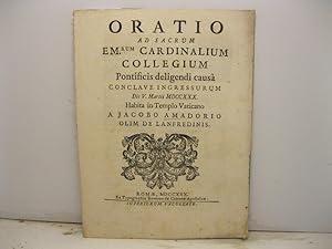 Oratio ad sacrum em.rum cardinalium collegium pontificis deligendi causa conclave ingressurum die...