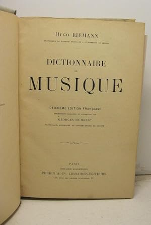 Dictionnaire de musique. Deuxieme Edition Francaise, entirement remanie'e et augmente'e par Georg...