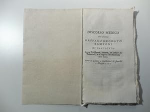 Discorso medico del dottore Gasparo Deodato Zamponi di Cartoceto sopra l'esistenza, natura ed ind...