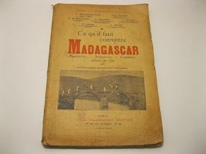 Ce qu'il faut connaitre de Madagascar. Population, ressources, commerce avenir de l'ile avec 93 p...