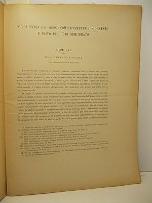 Sulla presa del gesso completamente disidratato e privo percio' di semidrato. Memoria letta nella...