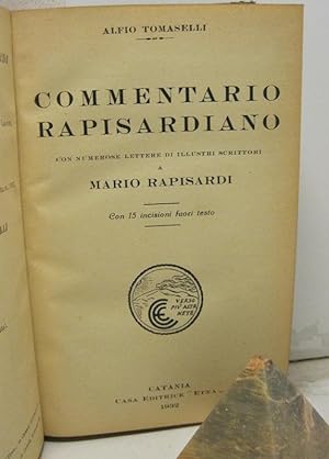 Commentario rapisardiano con numerose lettere di illustri scrittori a Mario Rapisardi. Con 15 inc...