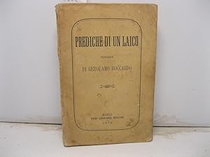 Bild des Verkufers fr Prediche di un laico. Saggi di Gerolamo Boccardo zum Verkauf von Coenobium Libreria antiquaria