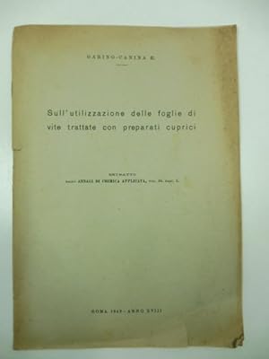 Sull'utilizzazione delle foglie di vite trattate con preparati cuprici Estratto dagli Annali di C...