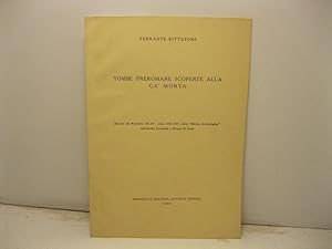 Tombe preromane scoperte alla Ca' morta. Estratto dal fascicolo 136-137, anno 1954-55 della Rivis...