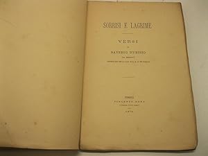 Sorrisi e lagrime. Versi di Saverio Nurisio (da Mondovi'), segretario nella casa di S. M. il Re d...