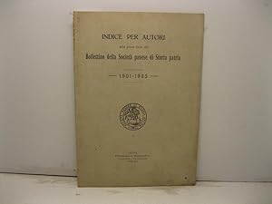 Indice per autori della prima Serie del Bollettino della Societa' pavese di Storia patria 1901-1935