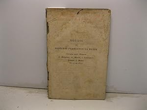 Notizia su Giovanni Francesco La Harpe estratta dalle Memorie di Religione, di Morale e Letteratu...