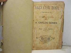 Salvator Rosa dramma lirico in 4 atti di Antonio Ghislanzoni. Musica di A. Carlos Gomes. Roma - T...